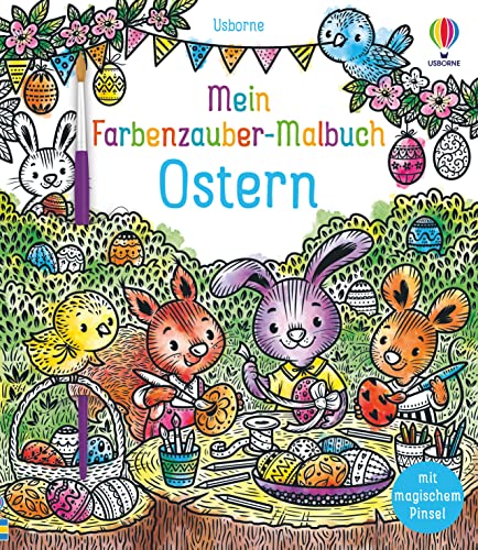 Mein Farbenzauber-Malbuch: Ostern (Meine Farbenzauber-Malbücher) von Usborne